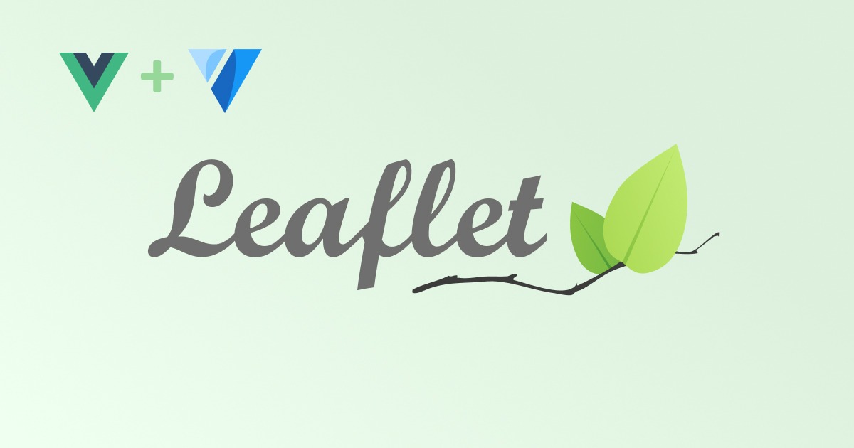 地図を扱うためのライブラリであるLeafletをVue, Vuetify環境で使ってみる記事のサムネイル